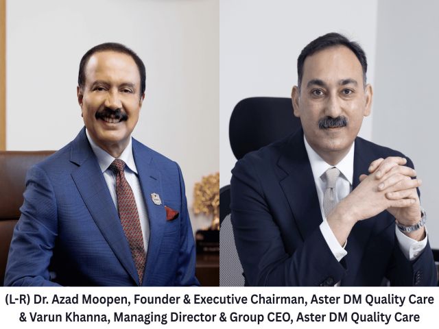 L-R-Dr.-Azad-Moopen-Founder-Executive-Chairman-Aster-DM-Quality-Care-and-Varun-Khanna-Managing-Director-Group-CEO-Aster-DM-Quality-Care-1.jpg